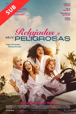 RELAJADAS Y MUY PELIGROSAS (SUB) | Movietime